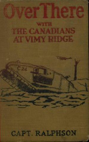 [Gutenberg 46348] • Over There with the Canadians at Vimy Ridge